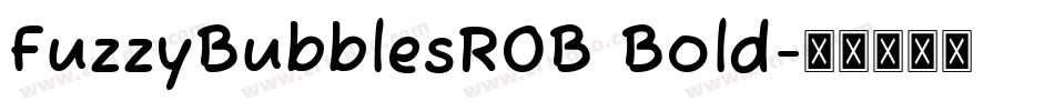 FuzzyBubblesROB Bold字体转换